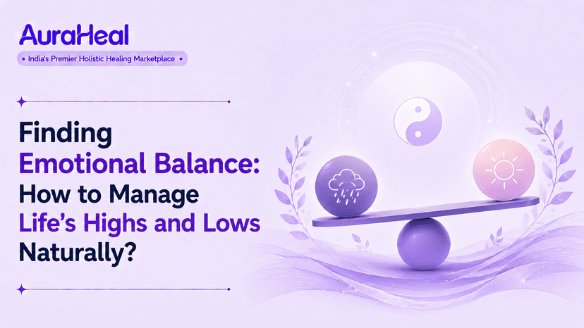 Finding Emotional Balance: How to Manage Life's Highs and Lows Naturally?