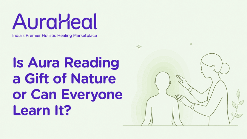 Is Aura Reading a Gift of Nature or Can Everyone Learn It?